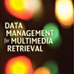 خرید و دانلود نسخه کامل کتاب Data Management for Multimedia Retrieval