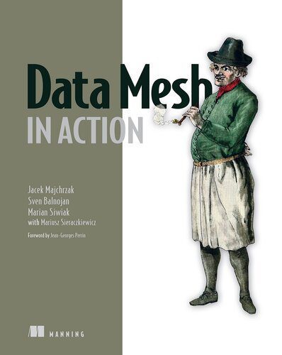 خرید و دانلود نسخه کامل کتاب Data Mesh in Action_686551a11a436.jpeg خرید و دانلود نسخه کامل کتاب Data Mesh in Action
