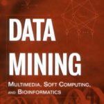 خرید و دانلود نسخه کامل کتاب Data Mining Multimedia, Soft Computing, and Bioinformatics