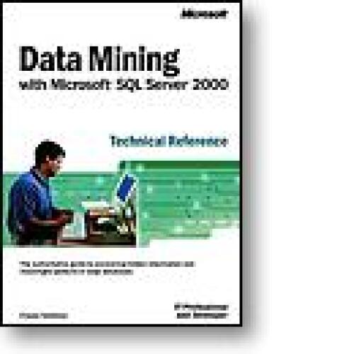 خرید و دانلود نسخه کامل کتاب Data Mining with Microsoft® SQL Server™ 2000 Technical Reference_6867829083588.jpeg خرید و دانلود نسخه کامل کتاب Data Mining with Microsoft® SQL Server™ 2000 Technical Reference