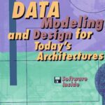 خرید و دانلود نسخه کامل کتاب Data Modeling and Design for Today’s Architectures