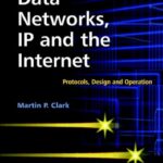 خرید و دانلود نسخه کامل کتاب Data networks, IP and the Internet: protocols, design and operation