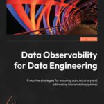 خرید و دانلود نسخه کامل کتاب Data Observability for Data Engineering