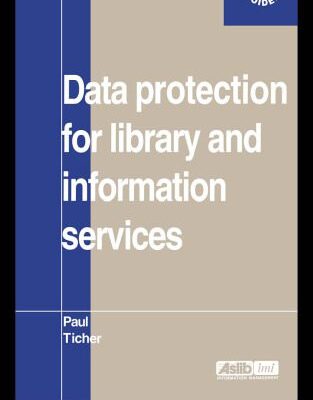 خرید و دانلود نسخه کامل کتاب Data Protection for Library and Information Services