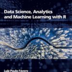 خرید و دانلود نسخه کامل کتاب Data Science, Analytics and Machine Learning with R