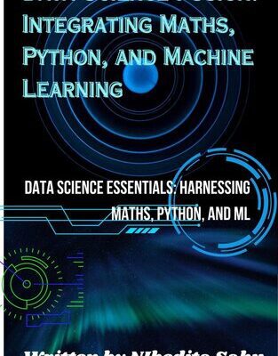خرید و دانلود نسخه کامل کتاب Data Science and Machine Learning with Python: Learn and Practice Series