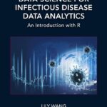 خرید و دانلود نسخه کامل کتاب Data Science for Infectious Disease Data Analytics: An Introduction with R
