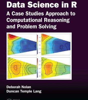 خرید و دانلود نسخه کامل کتاب Data Science in R: A Case Studies Approach to Computational Reasoning and Problem Solving