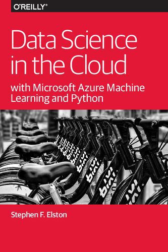 خرید و دانلود نسخه کامل کتاب Data Science in the Cloud with Microsoft Azure Machine Learning and Python_686f8630ab9cd.jpeg خرید و دانلود نسخه کامل کتاب Data Science in the Cloud with Microsoft Azure Machine Learning and Python