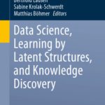 خرید و دانلود نسخه کامل کتاب Data Science, Learning by Latent Structures, and Knowledge Discovery