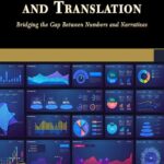 خرید و دانلود نسخه کامل کتاب Data Storytelling and Translation: Bridging the Gap Between Numbers and Narratives