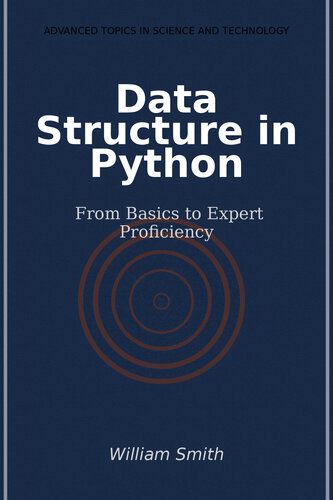 خرید و دانلود نسخه کامل کتاب Data Structure in Python: From Basics to Expert Proficiency_68653e3e09955.jpeg خرید و دانلود نسخه کامل کتاب Data Structure in Python: From Basics to Expert Proficiency