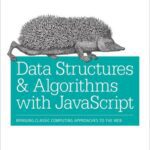 خرید و دانلود نسخه کامل کتاب Data Structures and Algorithms with JavaScript