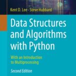 خرید و دانلود نسخه کامل کتاب Data Structures and Algorithms with Python: With an Introduction to Multiprocessing