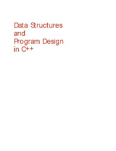 خرید و دانلود نسخه کامل کتاب Data Structures and Program Design in C++_68659d823b3ff.jpeg خرید و دانلود نسخه کامل کتاب Data Structures and Program Design in C++