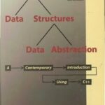 خرید و دانلود نسخه کامل کتاب Data Structures, Data Abstraction: A Contemporary Introduction Using C++