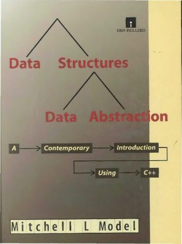 خرید و دانلود نسخه کامل کتاب Data Structures, Data Abstractions: A Contemporary Introduction Using C++/Book and Disk_686597776ad9d.jpeg خرید و دانلود نسخه کامل کتاب Data Structures, Data Abstractions: A Contemporary Introduction Using C++/Book and Disk