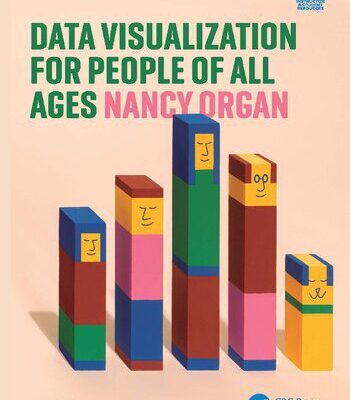 خرید و دانلود نسخه کامل کتاب Data Visualization for People of All Ages