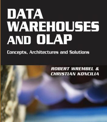 خرید و دانلود نسخه کامل کتاب Data Warehouses and OLAP: Concepts, Architectures and Solutions