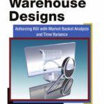 خرید و دانلود نسخه کامل کتاب Data warehousing solutions : designs to maximize ROI and performance