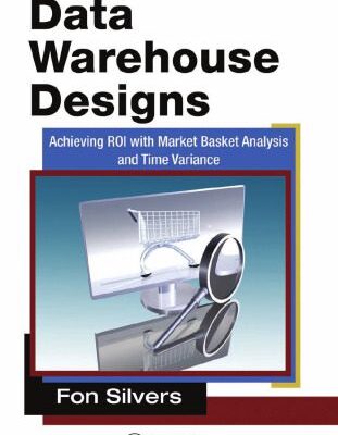 خرید و دانلود نسخه کامل کتاب Data warehousing solutions : designs to maximize ROI and performance