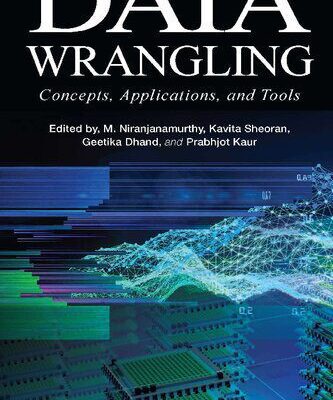 خرید و دانلود نسخه کامل کتاب Data Wrangling: Concepts, Applications and Tools