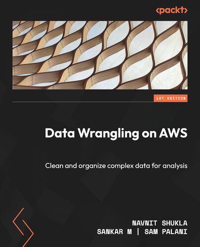خرید و دانلود نسخه کامل کتاب Data Wrangling on AWS: Clean and organize complex data for analysis_6866c879ab7be.jpeg خرید و دانلود نسخه کامل کتاب Data Wrangling on AWS: Clean and organize complex data for analysis