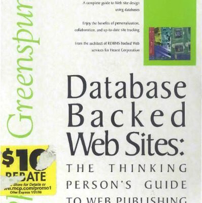 خرید و دانلود نسخه کامل کتاب Database Backed Web Sites: The Thinking Person’s Guide to Web Publishing