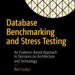 خرید و دانلود نسخه کامل کتاب Database Benchmarking and Stress Testing: An Evidence-Based Approach to Decisions on Architecture and Technology