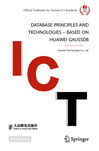 خرید و دانلود نسخه کامل کتاب Database Principles and Technologies – Based on Huawei GaussDB_6866c90475550.jpeg خرید و دانلود نسخه کامل کتاب Database Principles and Technologies – Based on Huawei GaussDB
