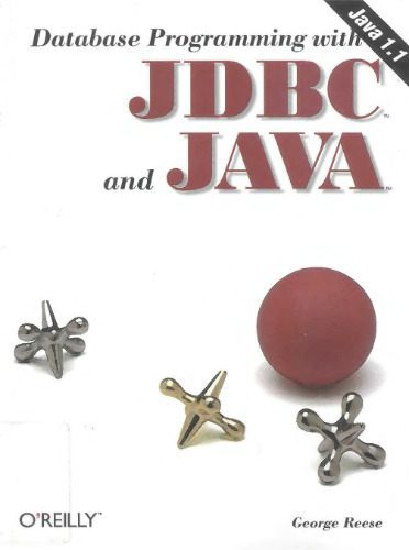خرید و دانلود نسخه کامل کتاب Database Programming with JDBC and Java_687693186da65.jpeg خرید و دانلود نسخه کامل کتاب Database Programming with JDBC and Java