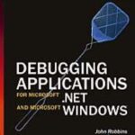 خرید و دانلود نسخه کامل کتاب Debugging Applications for Microsoft .NET and Microsoft Windows