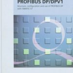 خرید و دانلود نسخه کامل کتاب Decentralization with PROFIBUS DP DPV1: Architecture and Fundamentals, Configuration and Use with SIMATIC S7