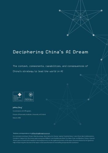 خرید و دانلود نسخه کامل کتاب Deciphering China’s AI Dream. The context, components, capabilities, and consequences of China’s strategy to lead the world in AI_686ace83b0af2.jpeg خرید و دانلود نسخه کامل کتاب Deciphering China’s AI Dream. The context, components, capabilities, and consequences of China’s strategy to lead the world in AI
