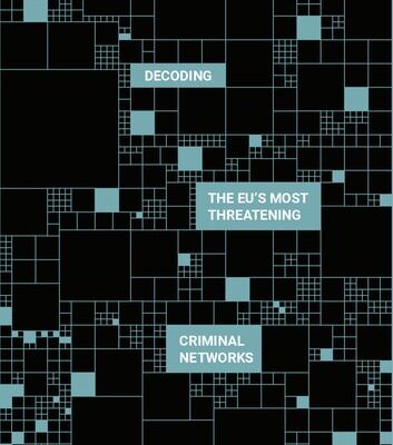 خرید و دانلود نسخه کامل کتاب Decoding the EU’s Most Threatening Criminal Networks