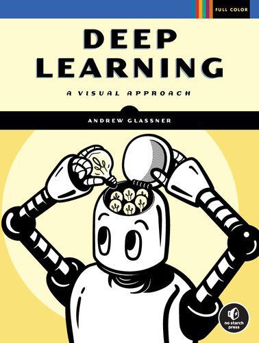 خرید و دانلود نسخه کامل کتاب Deep Learning: A Visual Approach_686a95277d477.jpeg خرید و دانلود نسخه کامل کتاب Deep Learning: A Visual Approach