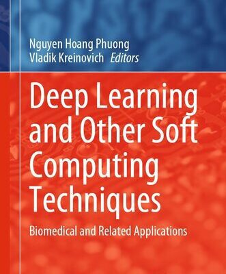 خرید و دانلود نسخه کامل کتاب Deep Learning and Other Soft Computing Techniques: Biomedical and Related Applications