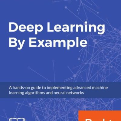 خرید و دانلود نسخه کامل کتاب Deep Learning By Example