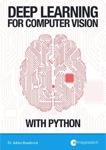 خرید و دانلود نسخه کامل کتاب Deep Learning for Computer Vision with Python: ImageNet Bundle_686f8fa6709b3.jpeg خرید و دانلود نسخه کامل کتاب Deep Learning for Computer Vision with Python: ImageNet Bundle