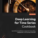 خرید و دانلود نسخه کامل کتاب Deep Learning for Time Series Data Cookbook