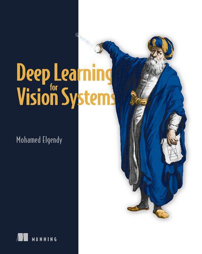 خرید و دانلود نسخه کامل کتاب Deep Learning for Vision Systems_686aab4c58b1e.jpeg خرید و دانلود نسخه کامل کتاب Deep Learning for Vision Systems