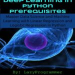 خرید و دانلود نسخه کامل کتاب Deep Learning in Python Prerequisites