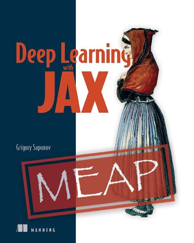 خرید و دانلود نسخه کامل کتاب Deep Learning with JAX (MEAP v6)