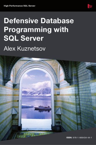خرید و دانلود نسخه کامل کتاب Defensive Database Programming with SQL Server_686782608709c.jpeg خرید و دانلود نسخه کامل کتاب Defensive Database Programming with SQL Server