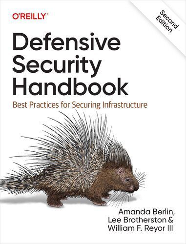 خرید و دانلود نسخه کامل کتاب Defensive Security Handbook: Best Practices for Securing Infrastructure_6867d1662ba9e.jpeg خرید و دانلود نسخه کامل کتاب Defensive Security Handbook: Best Practices for Securing Infrastructure