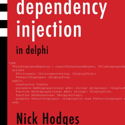 خرید و دانلود نسخه کامل کتاب Dependency Injection In Delphi