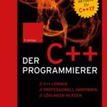 خرید و دانلود نسخه کامل کتاب Der C++-Programmierer: C++ lernen – professionell anwenden – Lösungen nutzen. Aktuell zu C++17