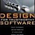 خرید و دانلود نسخه کامل کتاب Design for Trustworthy Software: Tools, Techniques, and Methodology of Developing Robust Software