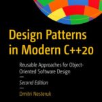 خرید و دانلود نسخه کامل کتاب Design Patterns in Modern C++20: Reusable Approaches for Object-Oriented Software Design