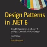 خرید و دانلود نسخه کامل کتاب Design Patterns in .NET 6: Reusable Approaches in C# and F# for Object-Oriented Software Design